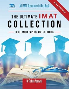 The Ultimate IMAT Collection: New Edition, all IMAT resources in one book: Guide, Mock Papers, and Solutions for the IMAT from UniAdmissions. - Agarwal, Rohan