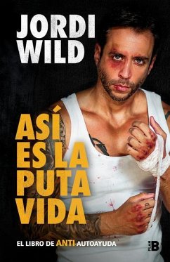 Así Es La Puta Vida / That's F**** Life - Wild, Jordi