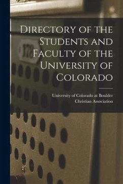 Directory of the Students and Faculty of the University of Colorado