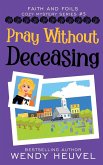 Pray Without Deceasing