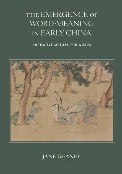 The Emergence of Word-Meaning in Early China - Geaney, Jane