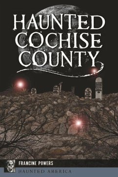 Haunted Cochise County - Powers, Francine