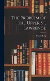 The Problem of the Upper St. Lawrence
