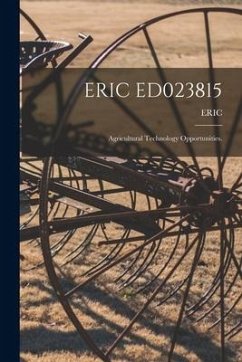 Eric Ed023815: Agricultural Technology Opportunities.