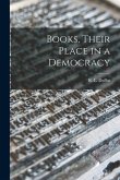 Books, Their Place in a Democracy
