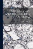 Mendel's Law and the Heredity of Albinism;