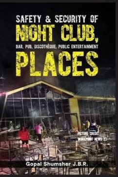 Safety & Security of Night Club, Bar, Pub, Discotheque, Public Entertainment Places - J. B. R., Gopal Shumsher