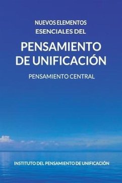 Nuevos Elementos Esenciales del Pensamiento de Unificación - Lee, Sang Hun