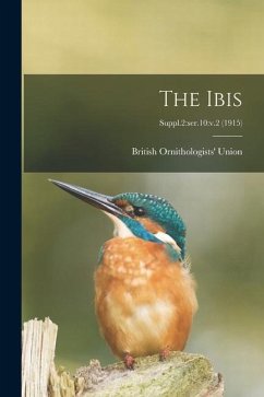 The Ibis; Suppl.2: ser.10: v.2 (1915)