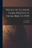 Prices of Illinois Farm Products From 1866 to 1929