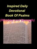 Inspired Daily Devotional Book Of Psalms (Wisdom and Strength)