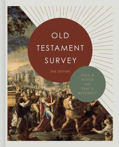 Old Testament Survey - House, Paul R.; Mitchell, Eric