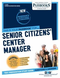 Senior Citizens' Center Manager (C-4078): Passbooks Study Guide Volume 4078 - National Learning Corporation