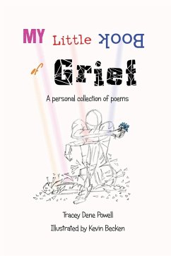 My Little Book of Grief - Powell, Tracey Dene