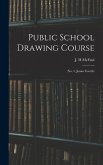 Public School Drawing Course: (no. 5, Junior Fourth)