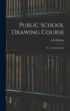 Public School Drawing Course: (no. 5, Junior Fourth)