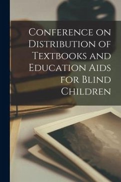 Conference on Distribution of Textbooks and Education Aids for Blind Children - Anonymous