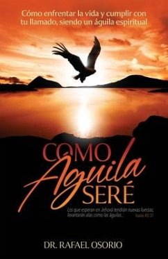 Como águila seré - Osorio, Rafael