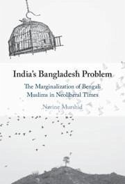 India's Bangladesh Problem - Murshid, Navine