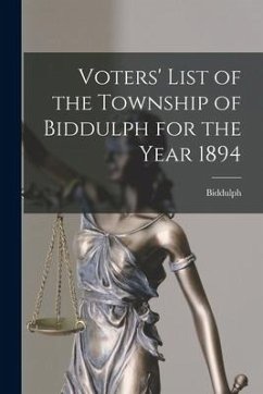 Voters' List of the Township of Biddulph for the Year 1894 [microform]