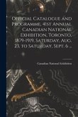 Official Catalogue and Programme, 41st Annual Canadian National Exhibition, Toronto, 1879-1919, Saturday, Aug. 23, to Saturday, Sept. 6 ... [microform