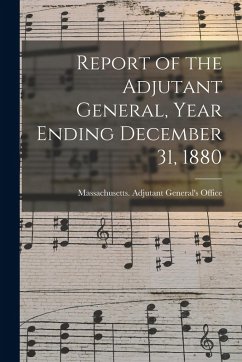 Cover Report of the Adjutant General, Year Ending December 31, 1880