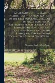 A Narrative of the Leading Incidents of the Organization of the First Popular Movement in Virginia in 1865 to Reestablish Peaceful Relations Between t