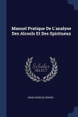 Manuel Pratique De L'analyse Des Alcools Et Des Spiritueux