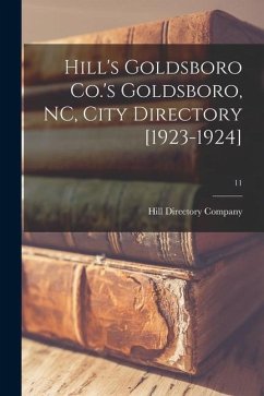 Cover Hill's Goldsboro Co.'s Goldsboro, NC, City Directory [1923-1924]; 11