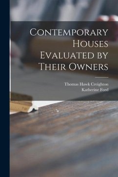 Contemporary Houses Evaluated by Their Owners - Creighton, Thomas Hawk