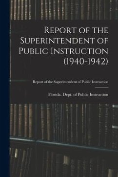 Report of the Superintendent of Public Instruction (1940-1942)