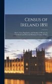Census of Ireland 1851: Part I, Area, Population, and Number of Houses, by Townlands and Electoral Divisions: County of Clare