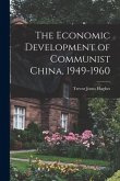 The Economic Development of Communist China, 1949-1960