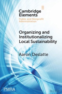 Organizing and Institutionalizing Local Sustainability - Deslatte, Aaron (Indiana University, Bloomington)