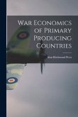 War Economics of Primary Producing Countries