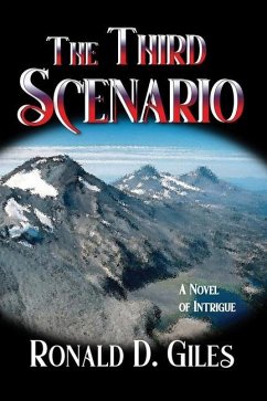 The Third Scenario: A Novel of Intrigue - Giles, Ronald D.