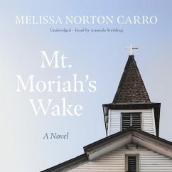 Mt. Moriah's Wake - Norton Carro, Melissa