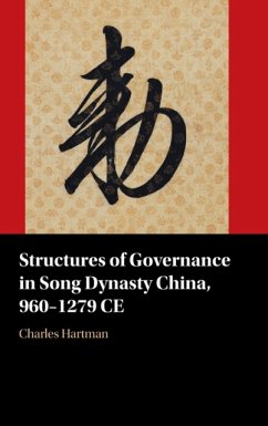 Structures of Governance in Song Dynasty China, 960-1279 CE - Hartman, Charles (University at Albany, State University of New York