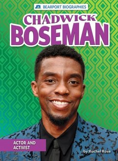 Chadwick Boseman: Actor and Activist - Rose, Rachel