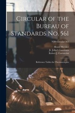 Circular of the Bureau of Standards No. 561: Reference Tables for Thermocouples; NBS Circular 561 - Shenker, Henry; Corruccini, Robert J.
