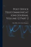 Post Office Telecommunications Journal Volume 12 Part 2