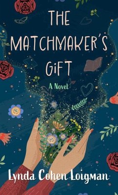 The Matchmaker's Gift - Loigman, Lynda Cohen