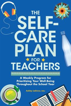 The Self-Care Plan for Teachers - LaGrow, Ashley
