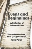 Even and Beginnings: A Collection of Odds and Ends
