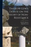 Darrow-Lewis Debate on the Theory of Non-Resistance
