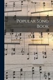 Popular Song Book [microform]