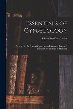 Essentials of Gynæcology - Cragin, Edwin Bradford