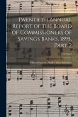 Twentieth Annual Report of the Board of Commissioners of Savings Banks, 1895, Part 2; 1895 Part2