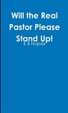 Will the Real Pastor Please Stand Up!