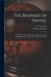 The Business of Travel: a Fifty Years'... - Bild 1